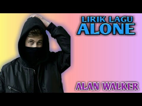 LIRIK LAGU ALONE ¦ ALAN WALKER - YouTube