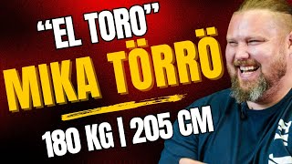 Mika "El Toro" Törrö | Huumeriippuvaisesta Suomen vahvimmaksi mieheksi