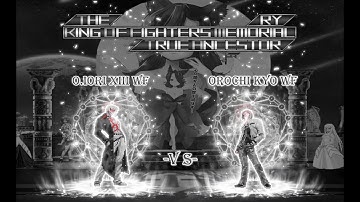 [KOF True Ancestor] Orochi Iori XIII WF vs New Orochi Kyo WF (1P & 6P)