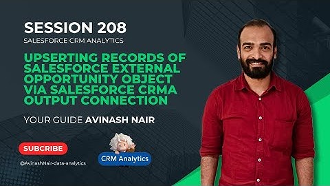 Upserting Records of Salesforce External Opportunity Object via Salesforce CRMA Output Connection