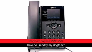 Polycom Skyline VVX 250: How do I modify my ringtone? screenshot 5