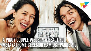 A Pinoy Couple Weds in a Beautiful #StayAtHome Ceremony During #COVID19 Pandemic