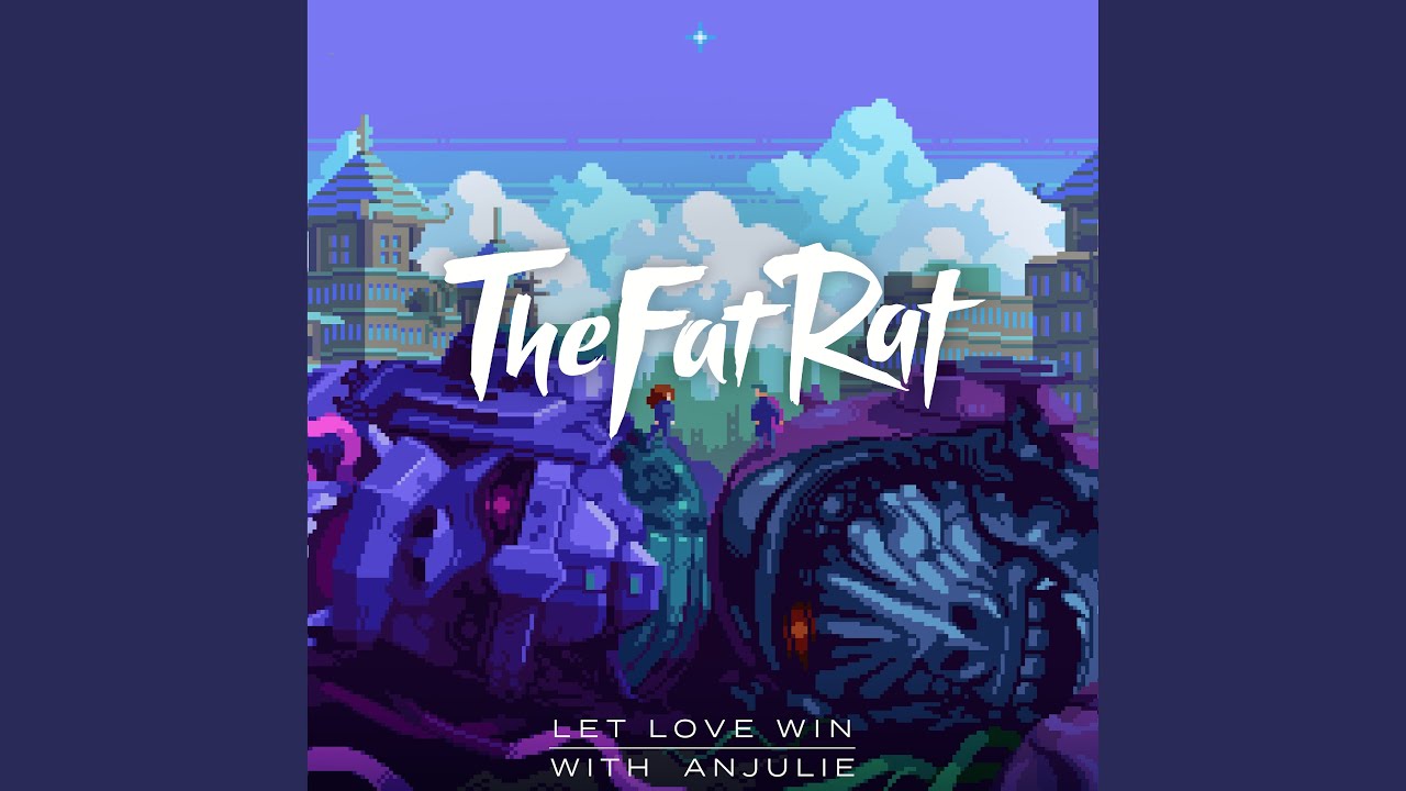 TheFatRat - Let Love Win Chords - Chordify