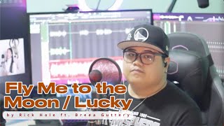 Fly me to the moon x Lucky (ft.JAYTEE)⎮Rick Hale & Breea Guttery MASHUP Version (KARAOKE-Male Part)