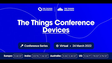 The Things Conference Devices Aftermovie