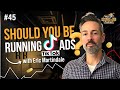 Should You Be Running TikTok Ads? The Opportunities and Risks for Amazon Brands with Eric Martindale