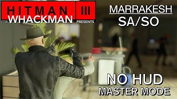 HITMAN 3 | Marrakesh SASO No HUD Master Mode