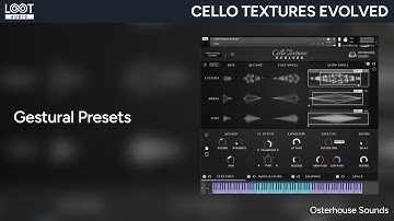 Cello Textures Evolved // Kontakt // Osterhouse Sounds // Gestural Presets