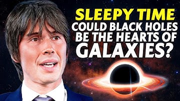 1+ Hour of Mind Blowing Facts About Supermassive Black Holes with Brian Cox - Fall Asleep Fast