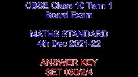 CBSE class 10 term 1 board exams 4th December 2021 mathematics standard set 4 answer key