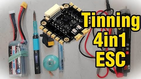 How To - Tin Your 4in1 ESC !