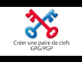 Gpg partie 1  crer une paire de clef gpgpgp