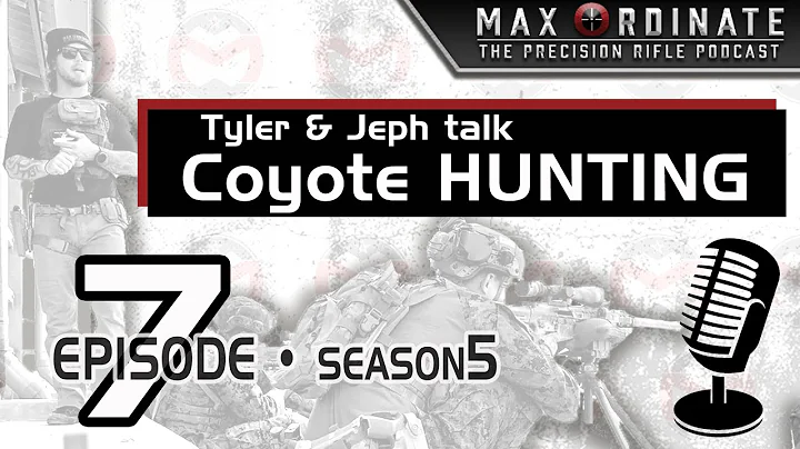 ep7•s5  Tyler Jeph Talking Yote Hunting - Max Ordinate Academy