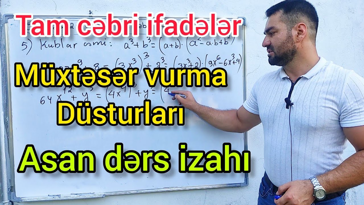 Tam cəbri ifadələr, müxtəsər vurma düsturları dərs izahı part 2 #riyaziyyat