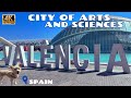 City of Arts and Sciences - Valencia Spain - A Must See! - 2021
