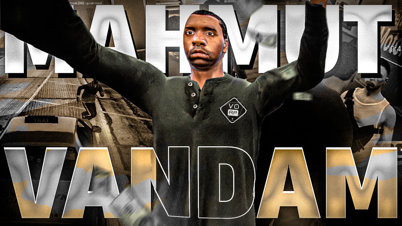 TAKSİCİ MAHMUT VANDAM ŞEHİRDE | GTA 5 VORP #1