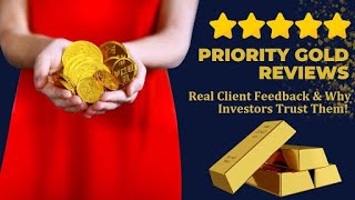 Priority Gold Reviews 2025 | Real Client Feedback & Why Investors Trust Them! 💰⭐