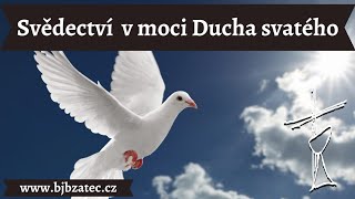 BJB Žatec - 2.6.2024 Svědectví v moci Ducha Svatého