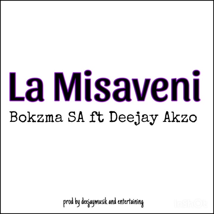 LaMisaveni official audio Bokzman ft Deejay akzo