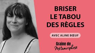 #75 Aline Bœuf : Briser le tabou des règles