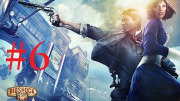 Bioshock Infinite - Walkthrough Part 6