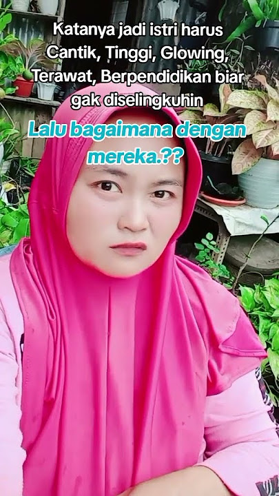 Suaminya aja yang gak bersyukur😏 #youtubeshorts #hiburan #suarahatiistri