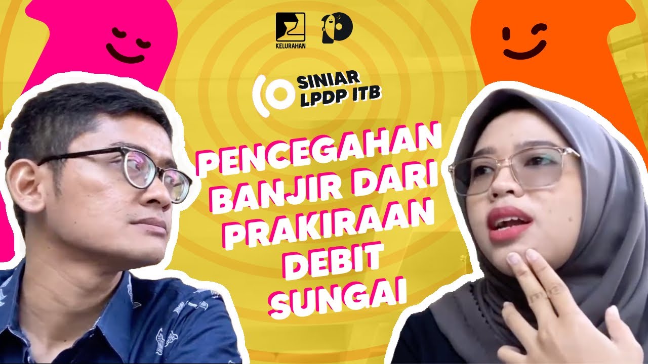 Episode 30. Pencegahan Banjir dari Prakiraan Debit Sungai