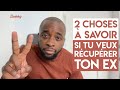 2 Choses à Savoir Si Tu Veux Récupérer Ton Ex