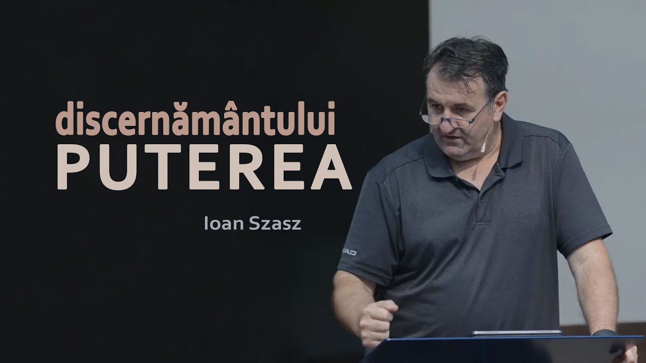 Ioan Szasz - Puterea discernământului