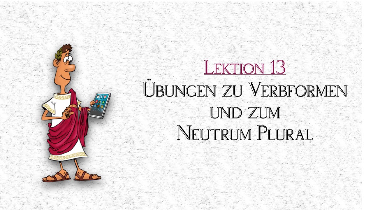 latein-bungen-zu-verbformen-neutrum-plural-und-andere-formen