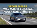Tesla Software Update 2026.2.9: Was macht Tesla da? Neue Namen für FSD und Autopilot