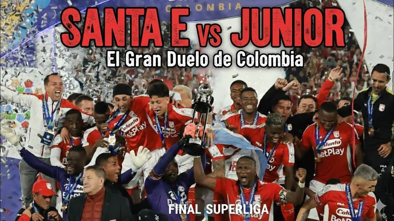 Canción Santa Fe vs Junior Final de Superliga | Bogotá vs. Barranquilla ...