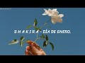 Shakira - Día de enero.