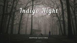 TAMINO - INDIGO NIGHT (LYRICS)