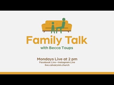 Family Talk with Becca Toups