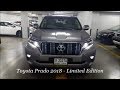 All New Toyota Prado 2018 - Limited Edition In Dubai UAE ( Exterior & interior Review )