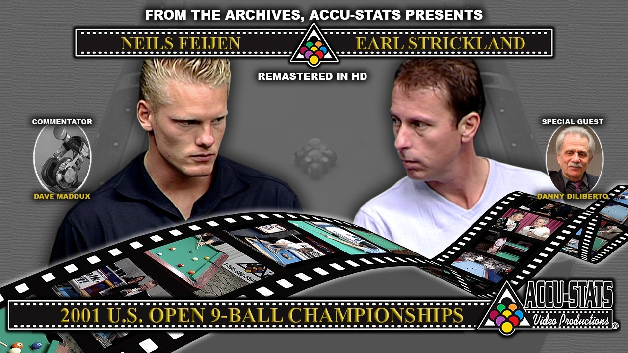 9-Ball - EARL STRICKLAND vs NIELS FEIJEN - 2001 US Open 9-Ball Championship