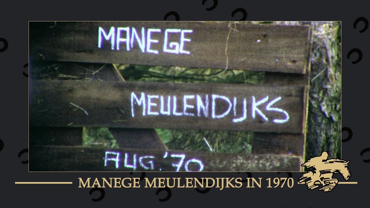 [Er was eens] Manege Meulendijks in 1970