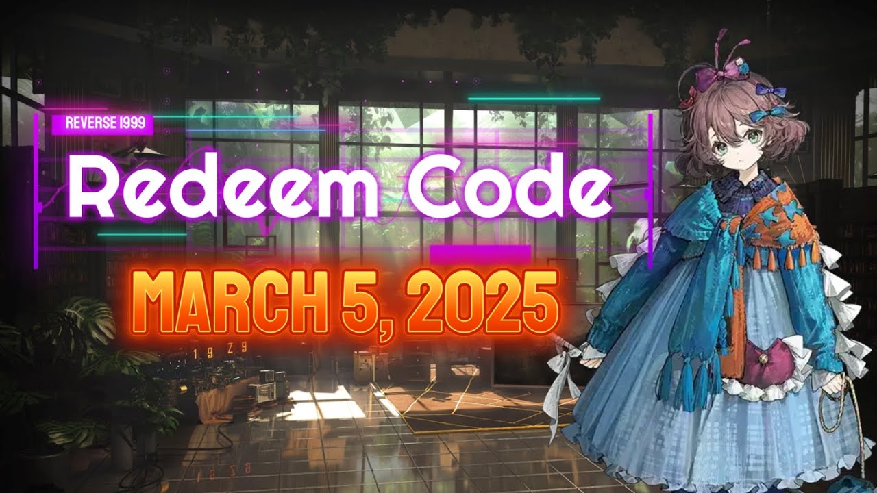 New Redeem Code (March 5, 2025) [Reverse 1999] - YouTube