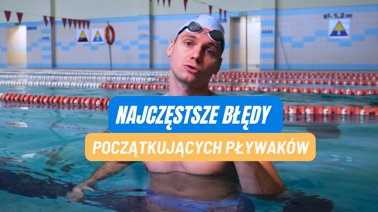 3 najczęstsze błędy początkujących pływaków i jak je poprawić