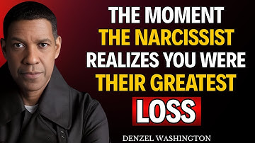 The Moment the Narcissist Realizes You Were Their Greatest Loss | Denzel Washington Motivation
