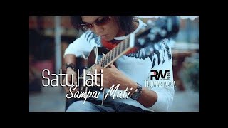 LIRIK LAGU THOMAS ARYA - SATU HATI SAMPAI MATI (VERSI ACOUSTIC)