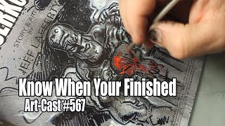 How Do I Know When Im Finished With A Painting - Art Tutorial @JeffLafferty