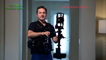 Steadicam Tutorial on how to achieve perfect horizon