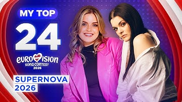 🇱🇻 Supernova 2026: MY TOP 24 (Eurovsion Latvia)
