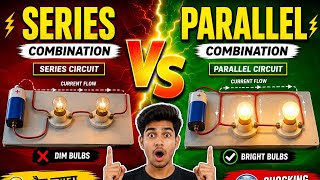 Series vs Parallel Combination | Which Bulb Glows Brighter? 😲