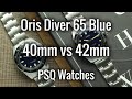 Oris Diver 65 Blue : 40mm vs 42mm | PSQ Watches