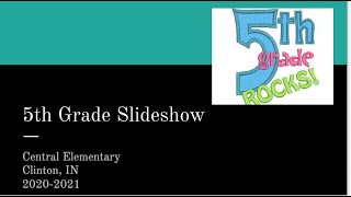2021 Central 5th Grade Slideshow