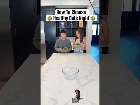 How To Choose Healthy Date Night.. 😂