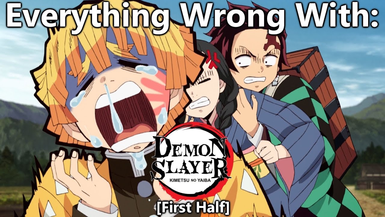 Everything Wrong With: Kimetsu no Yaiba (Demon Slayer ...